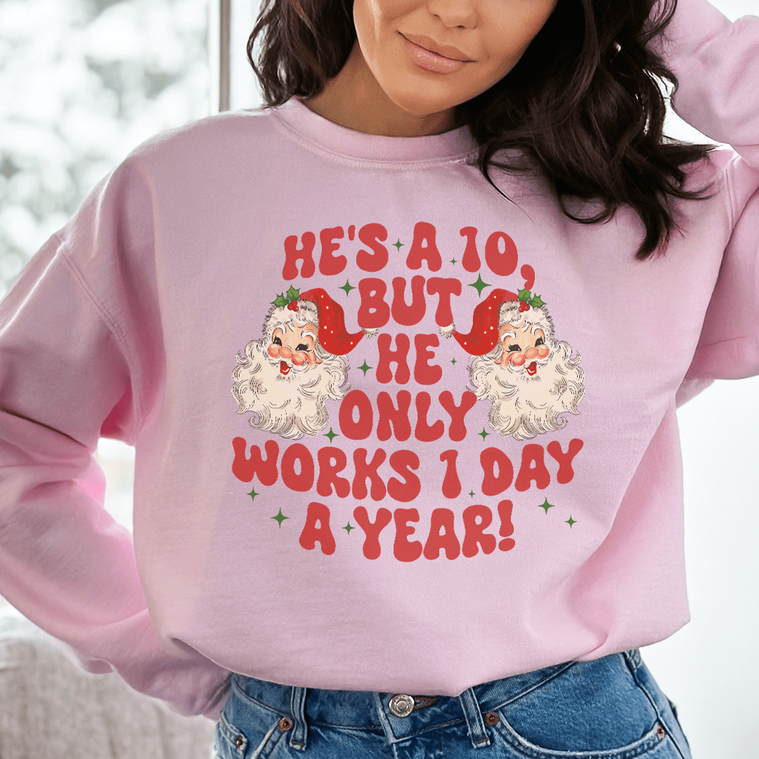 He's A 10 But He Only Works