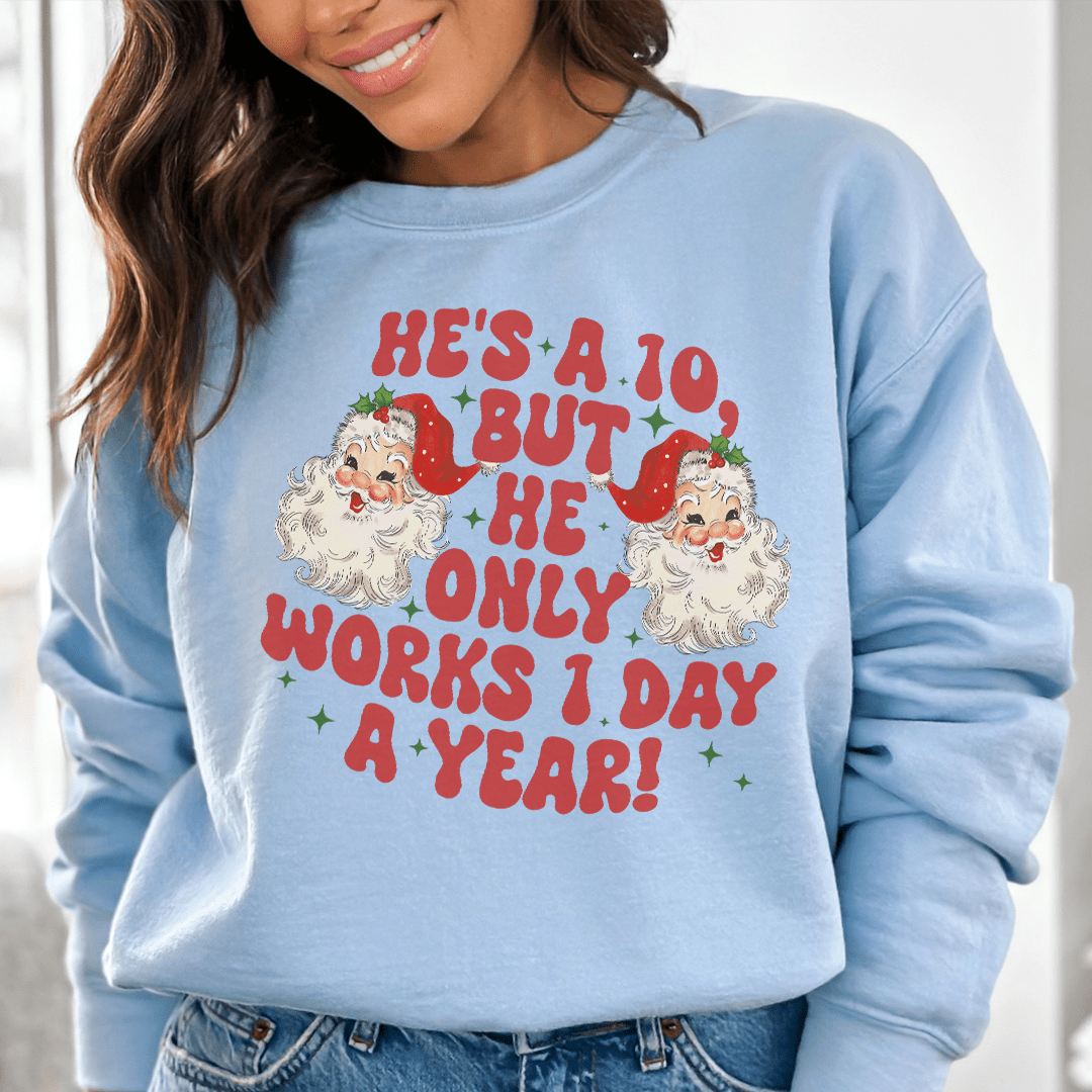 He's A 10 But He Only Works